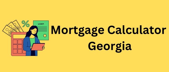 Mortgage Calculator Georgia