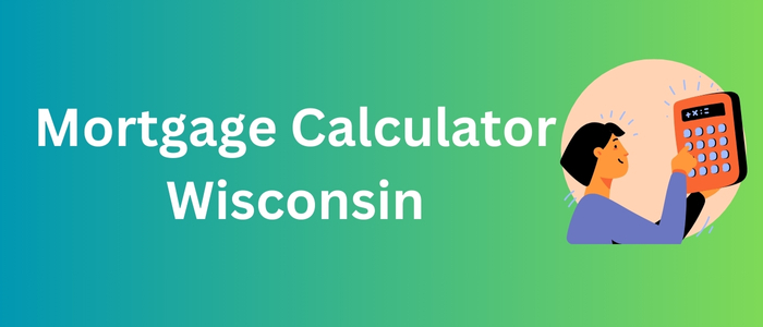 Mortgage Calculator Wisconsin Mortgage Calculator Wisconsin